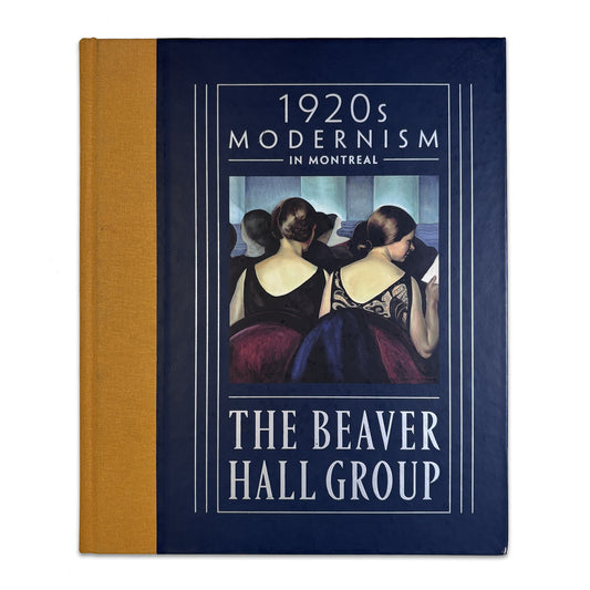 1920s Modernism in Montreal: The Beaver Hall Group