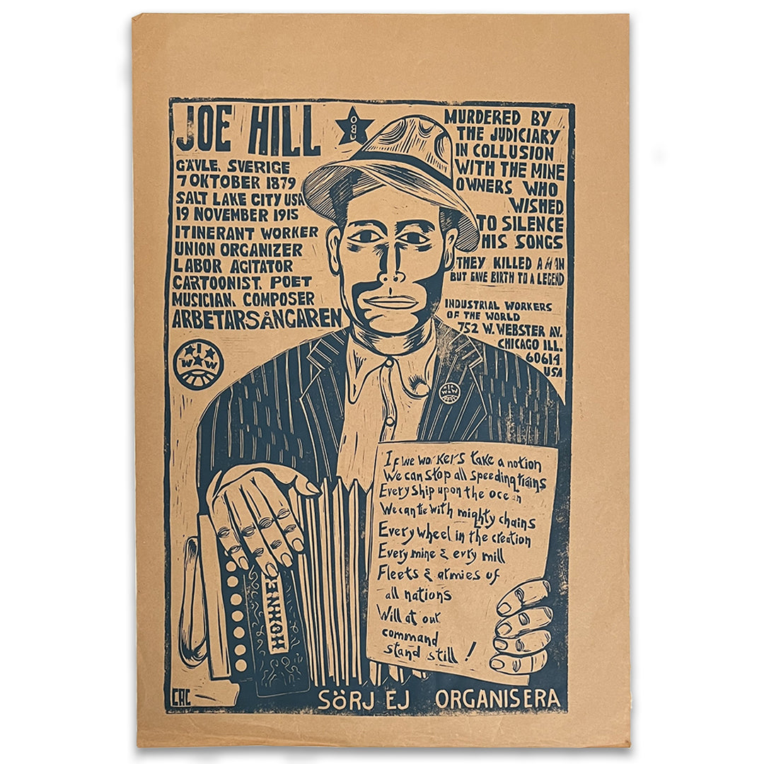 Carlos A. Cortez - Joe Hill / Sorj Ej Organisera. Industrial Workers of the World Unite