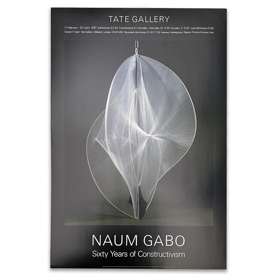 Naum Gabo - Sixty Years of Constructivism. Tate Gallery