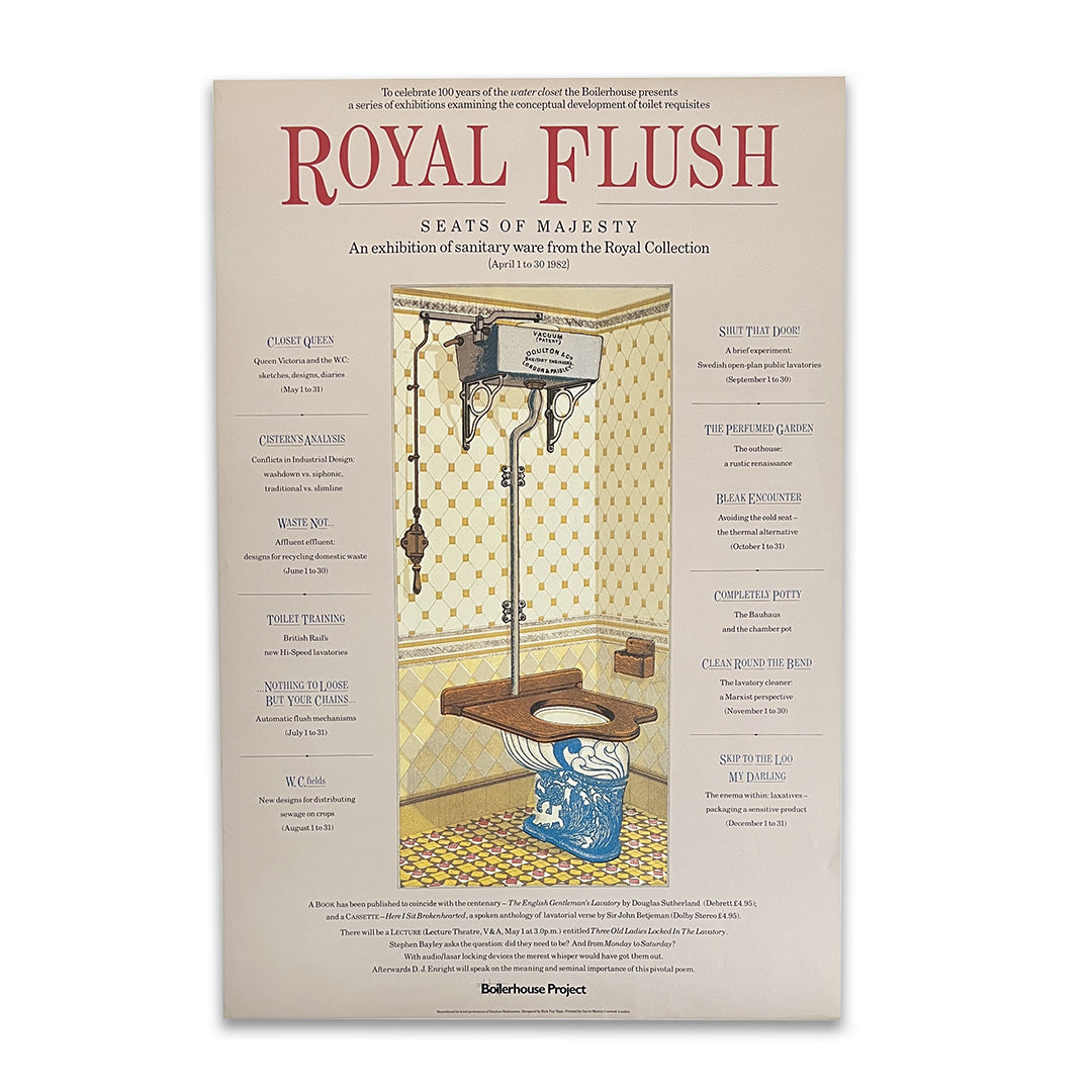 Royal Flush. Seats of Majesty. An exhibition of sanitary ware.